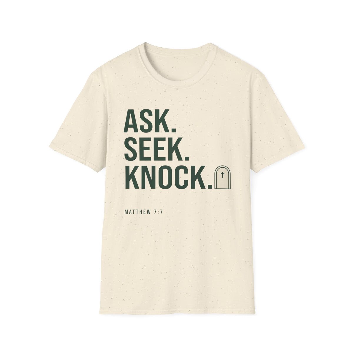 Ask, Seek, Knock T-Shirt