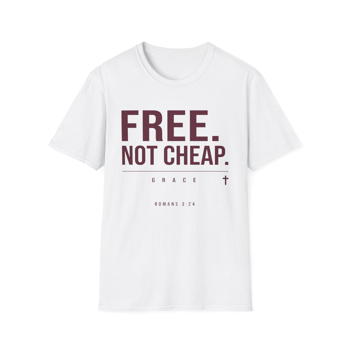 Free Not Cheap T-Shirt