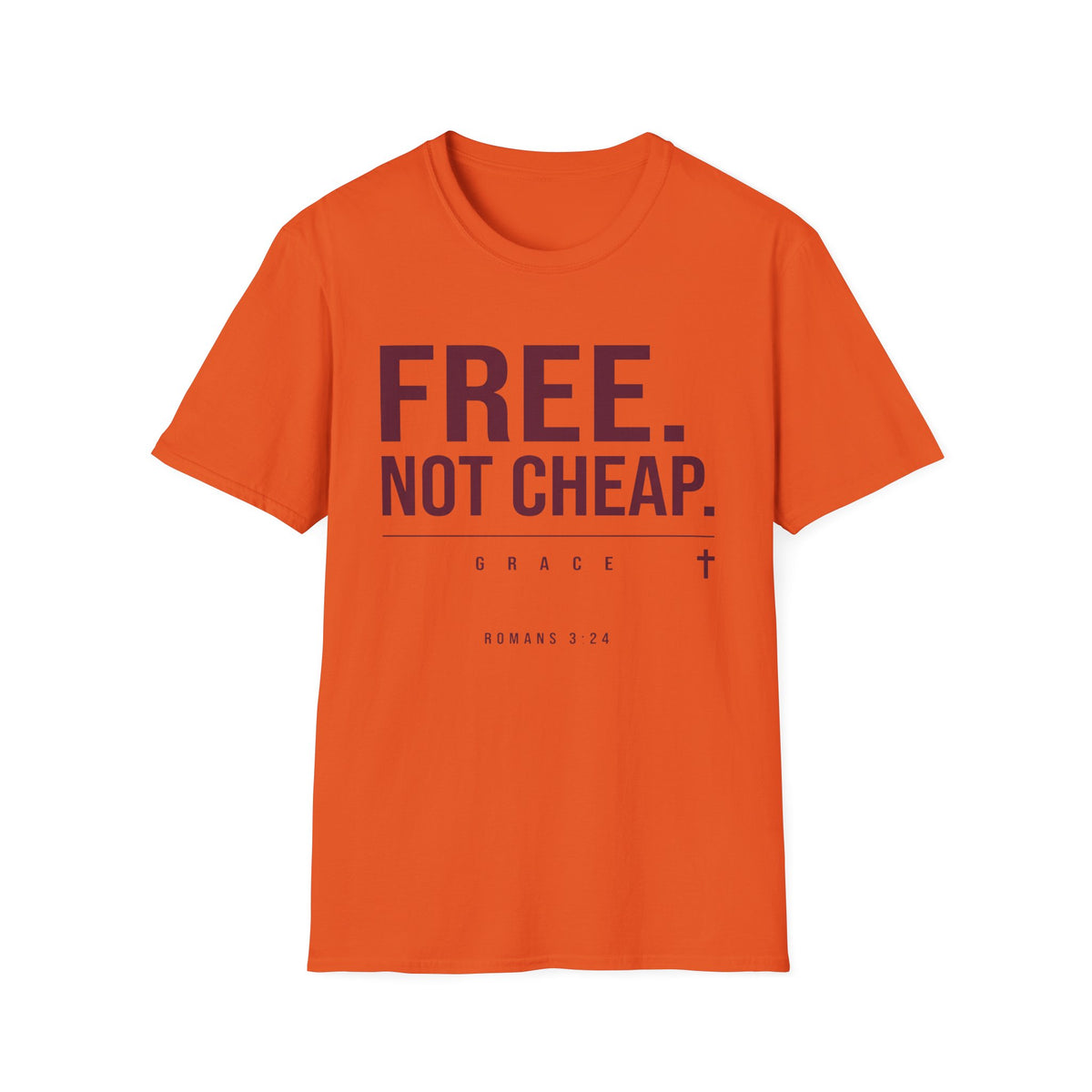 Free Not Cheap T-Shirt