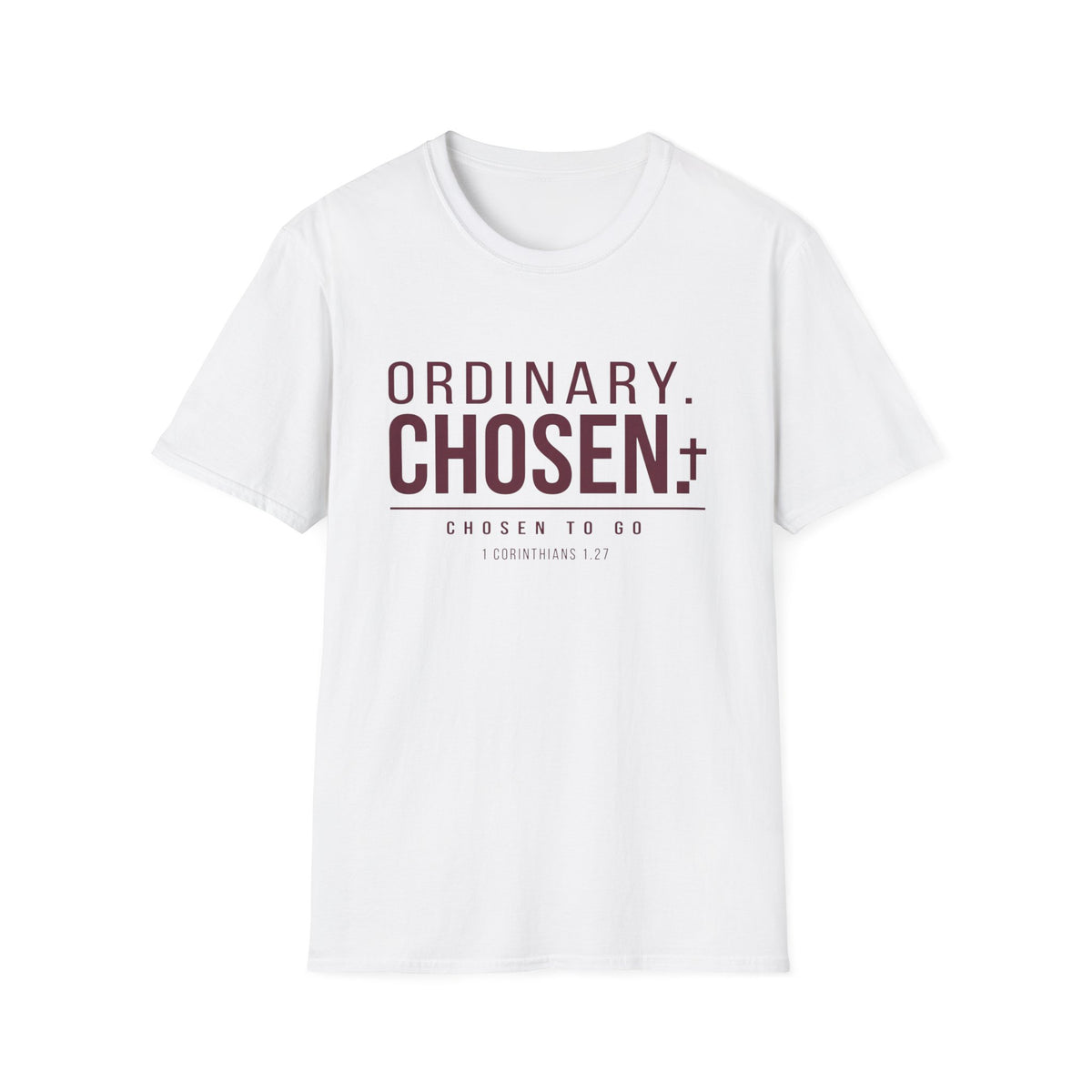 Ordinary Chosen T-Shirt