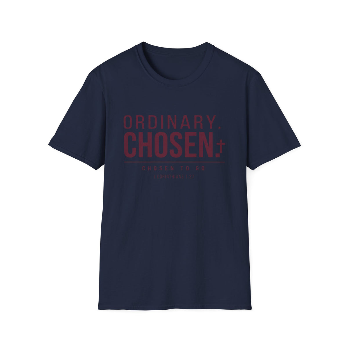 Ordinary Chosen T-Shirt