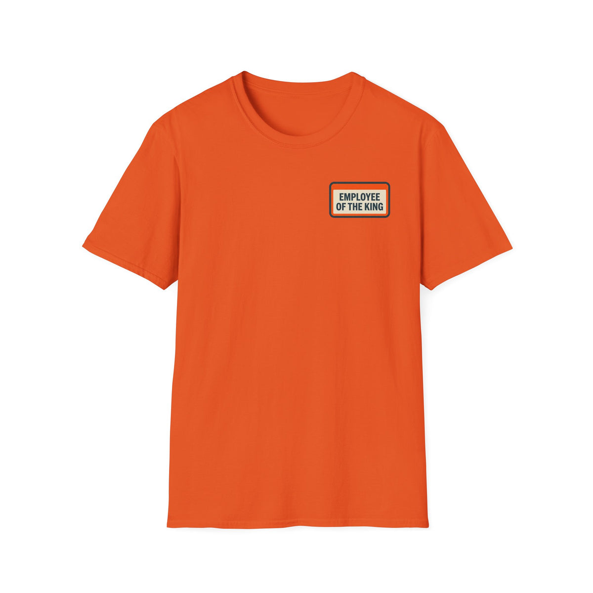 Employee Of The King T-Shirt