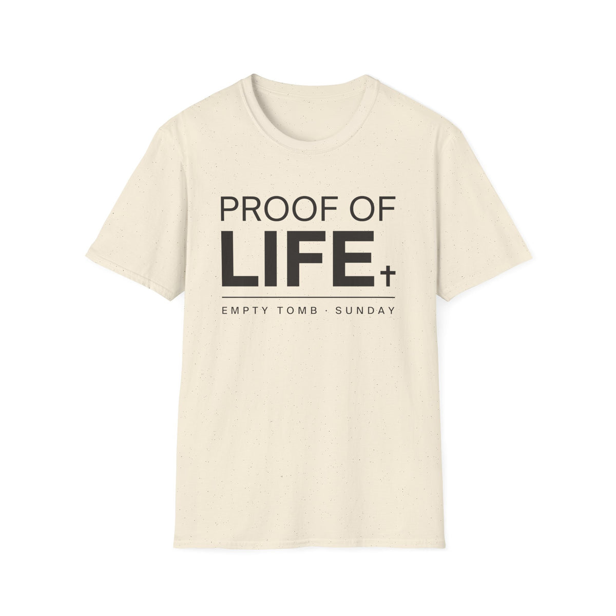 Proof Of Life T-Shirt