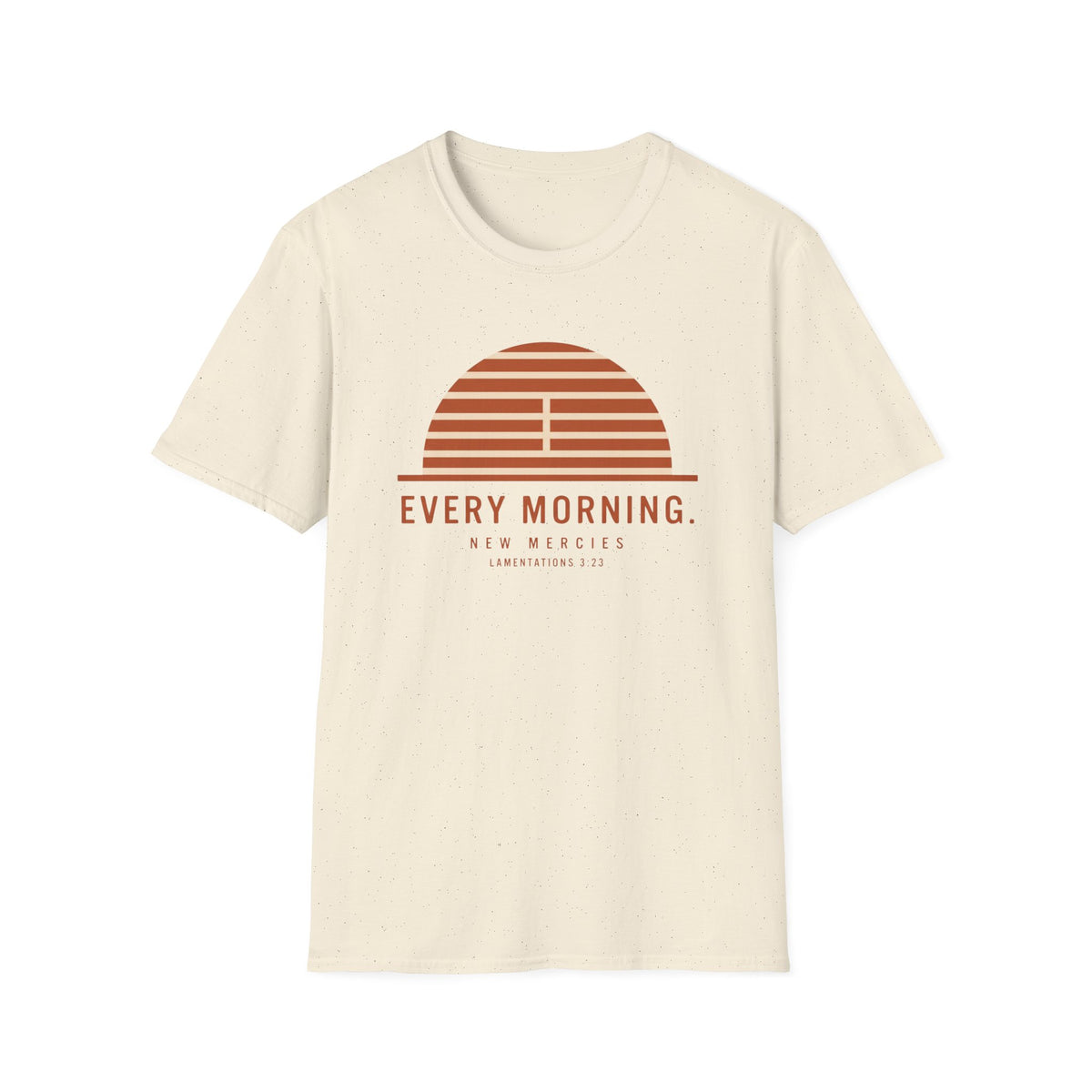Every Morning T-Shirt