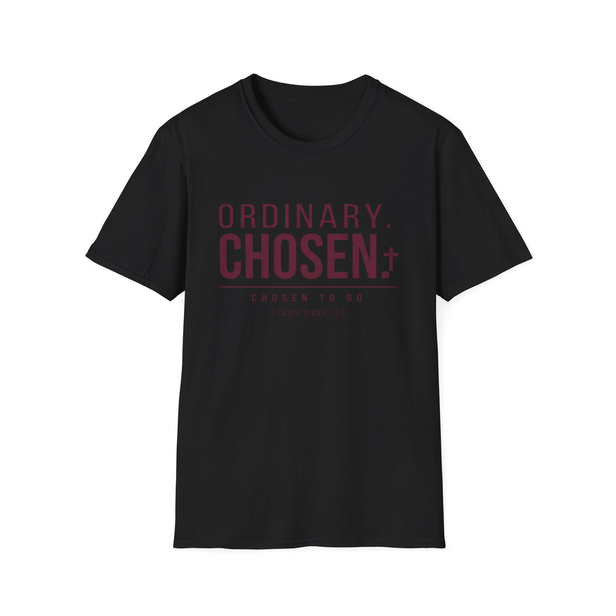 Ordinary Chosen T-Shirt