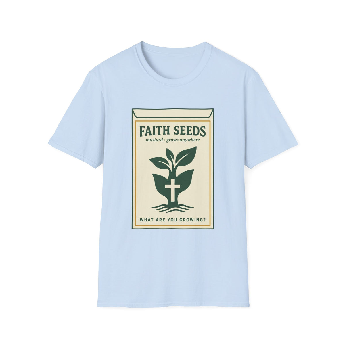 Faith Seeds T-Shirt