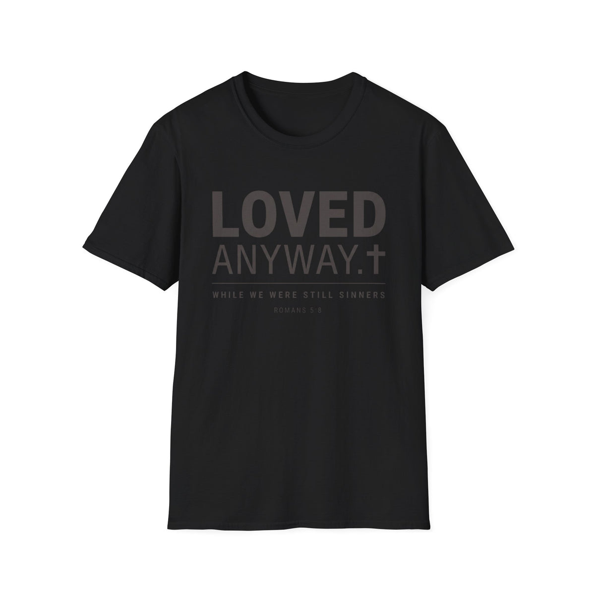 Loved Anyway T-Shirt