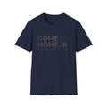 Come Home T-Shirt