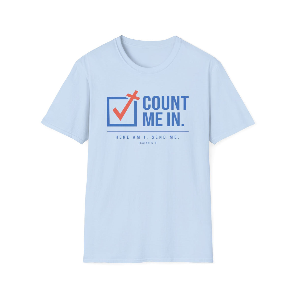 Count Me In T-Shirt
