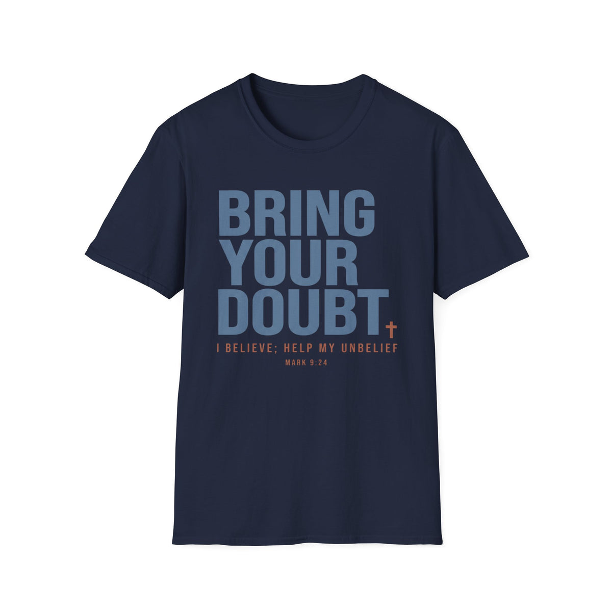 Bring Your Doubt T-Shirt