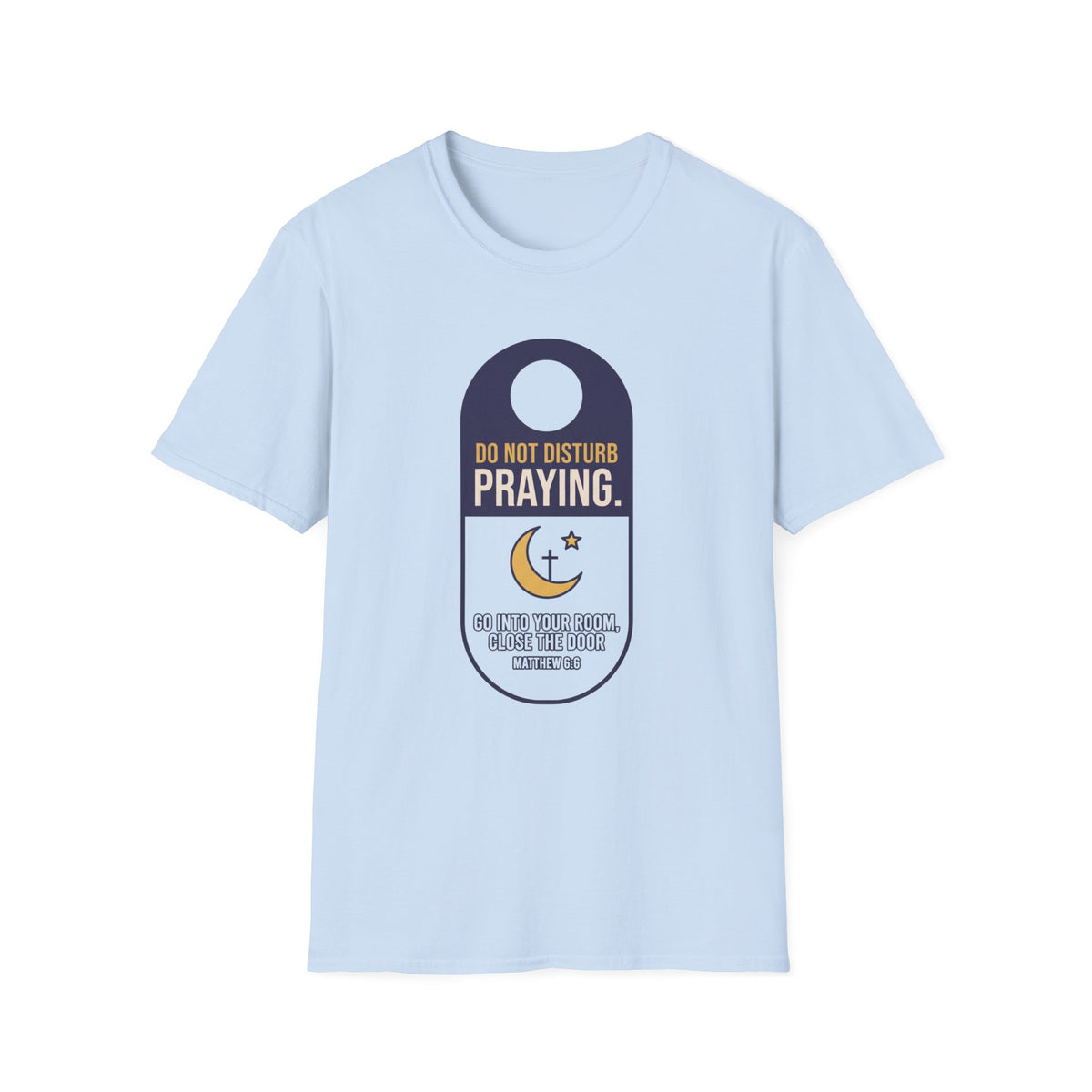 Do Not Disturb Praying T-Shirt
