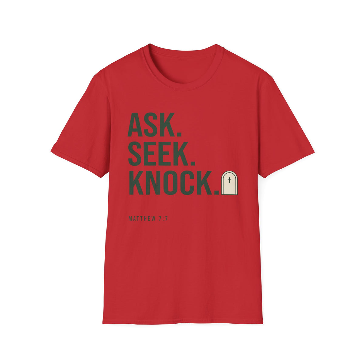 Ask, Seek, Knock T-Shirt