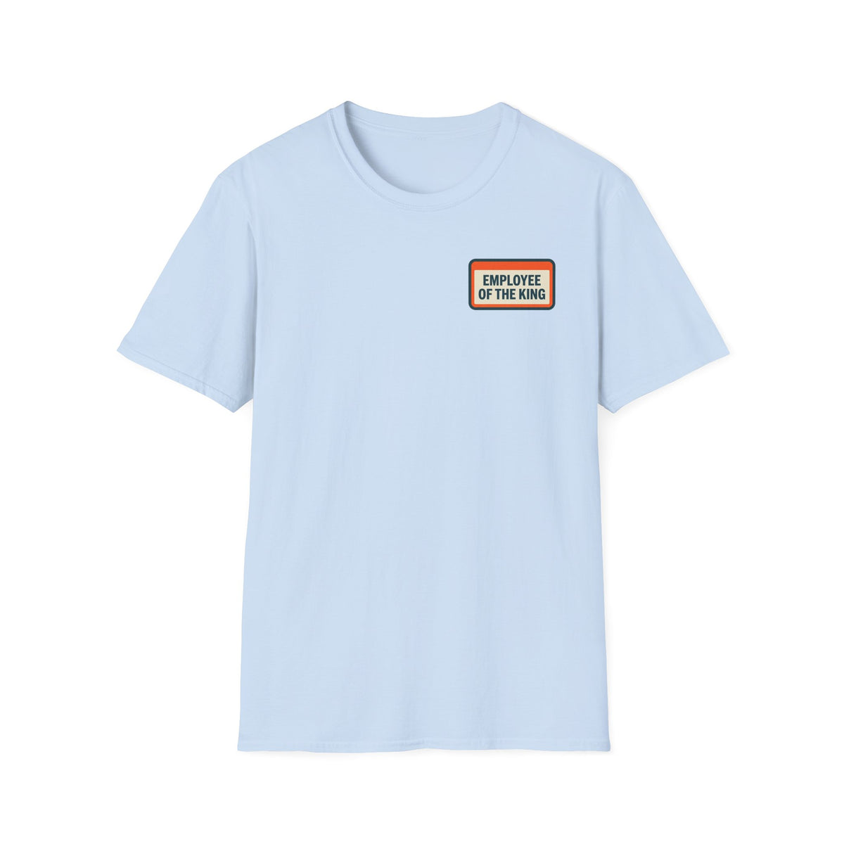 Employee Of The King T-Shirt