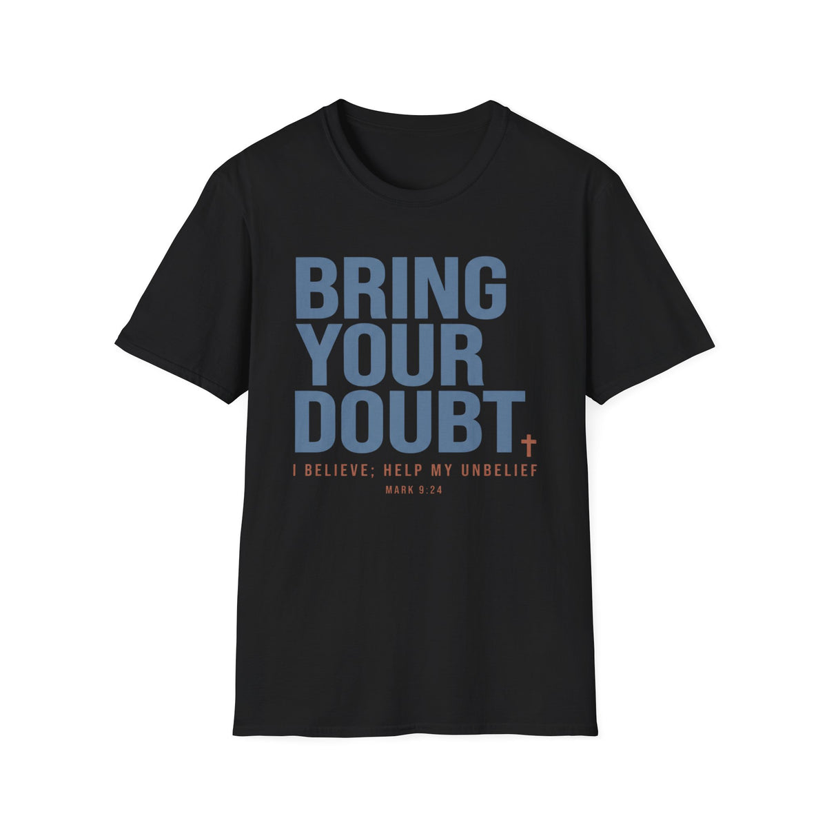Bring Your Doubt T-Shirt