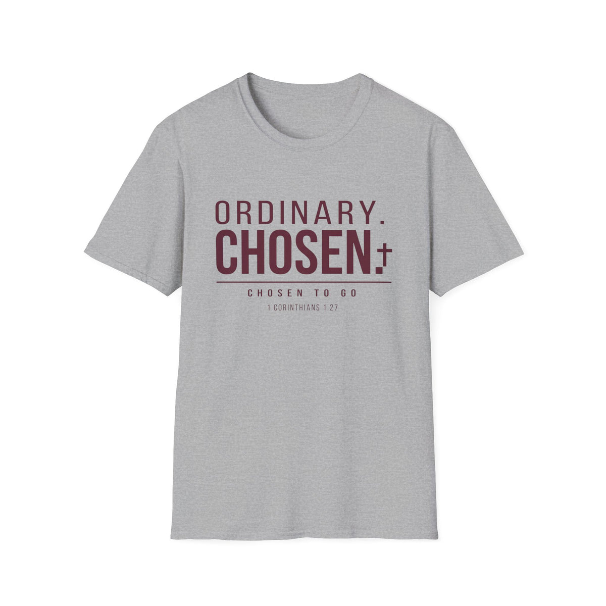 Ordinary Chosen T-Shirt