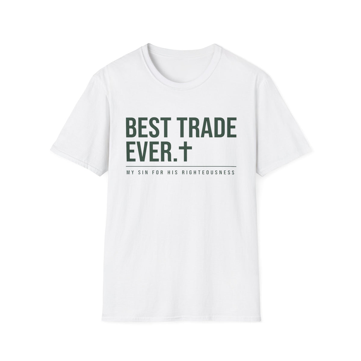 Best Trade Ever T-Shirt