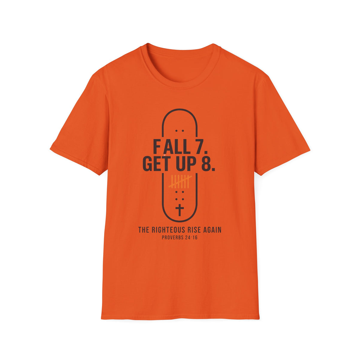 Fall 7 Get Up 8 Skateboard T-Shirt