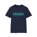 Chosen T-Shirt