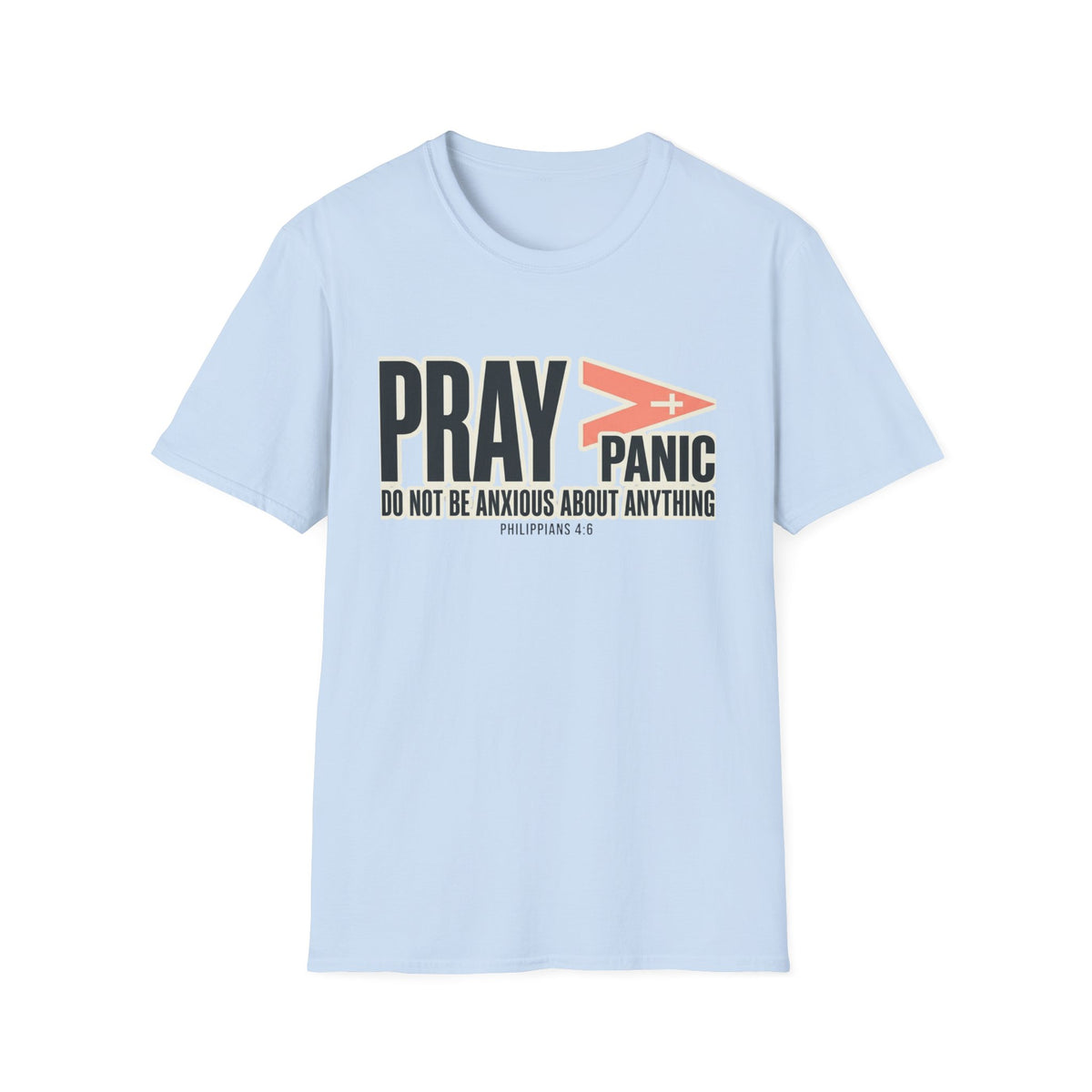 Pray > Panic T-Shirt