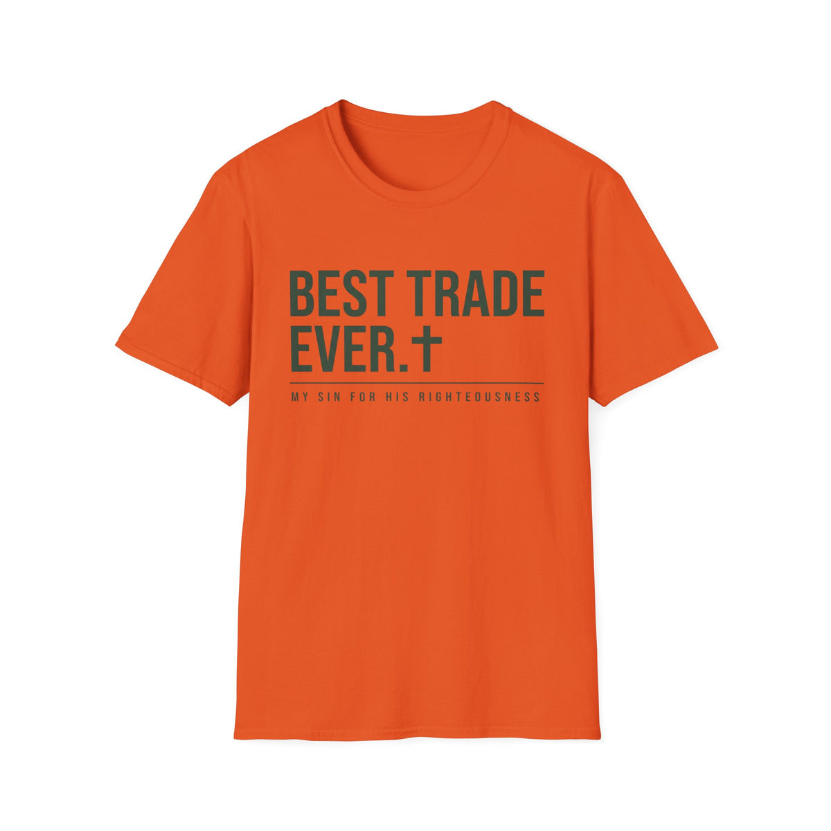 Best Trade Ever T-Shirt