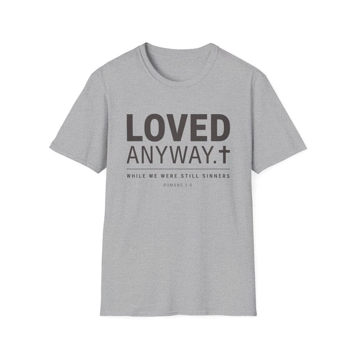 Loved Anyway T-Shirt