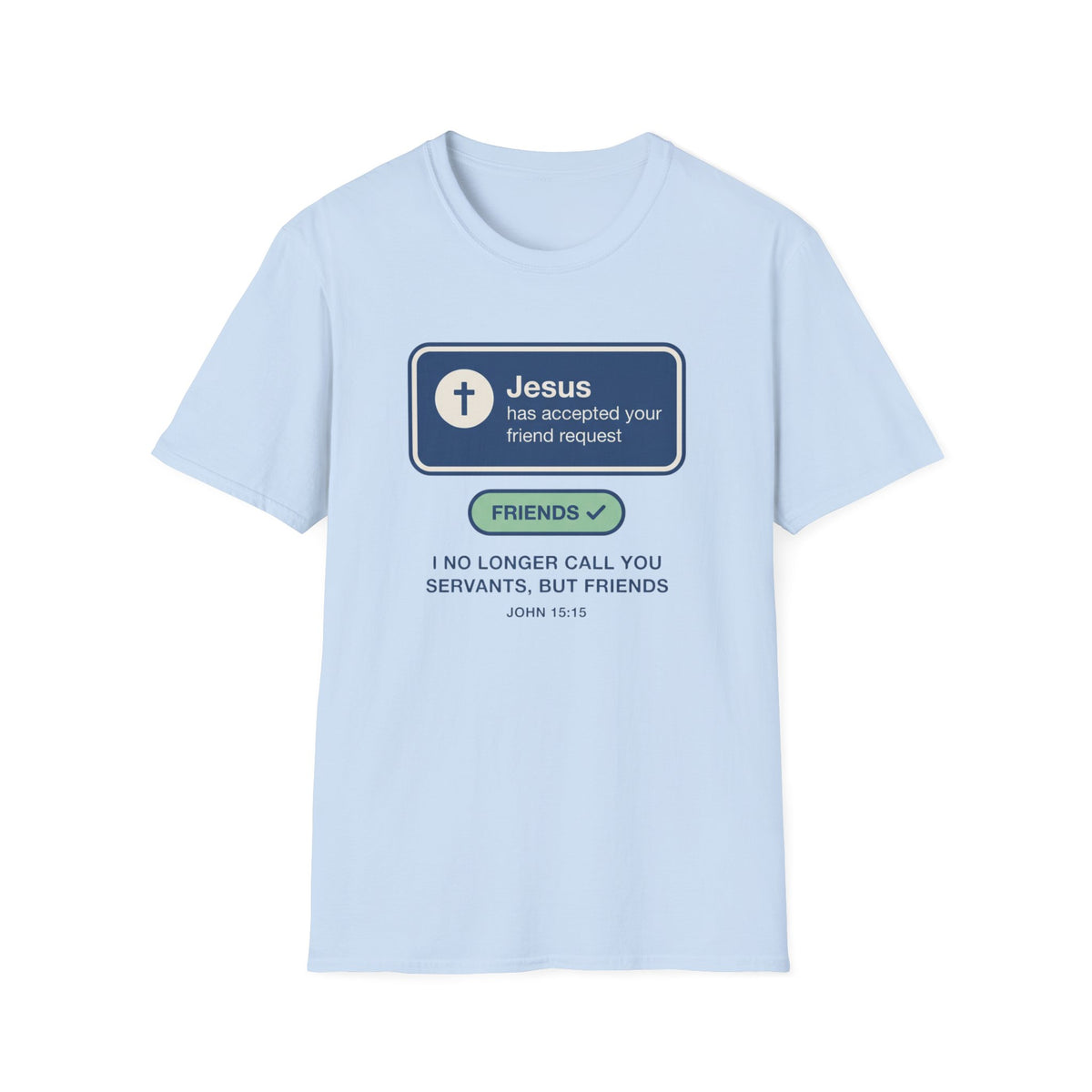Jesus Friend Request T-Shirt