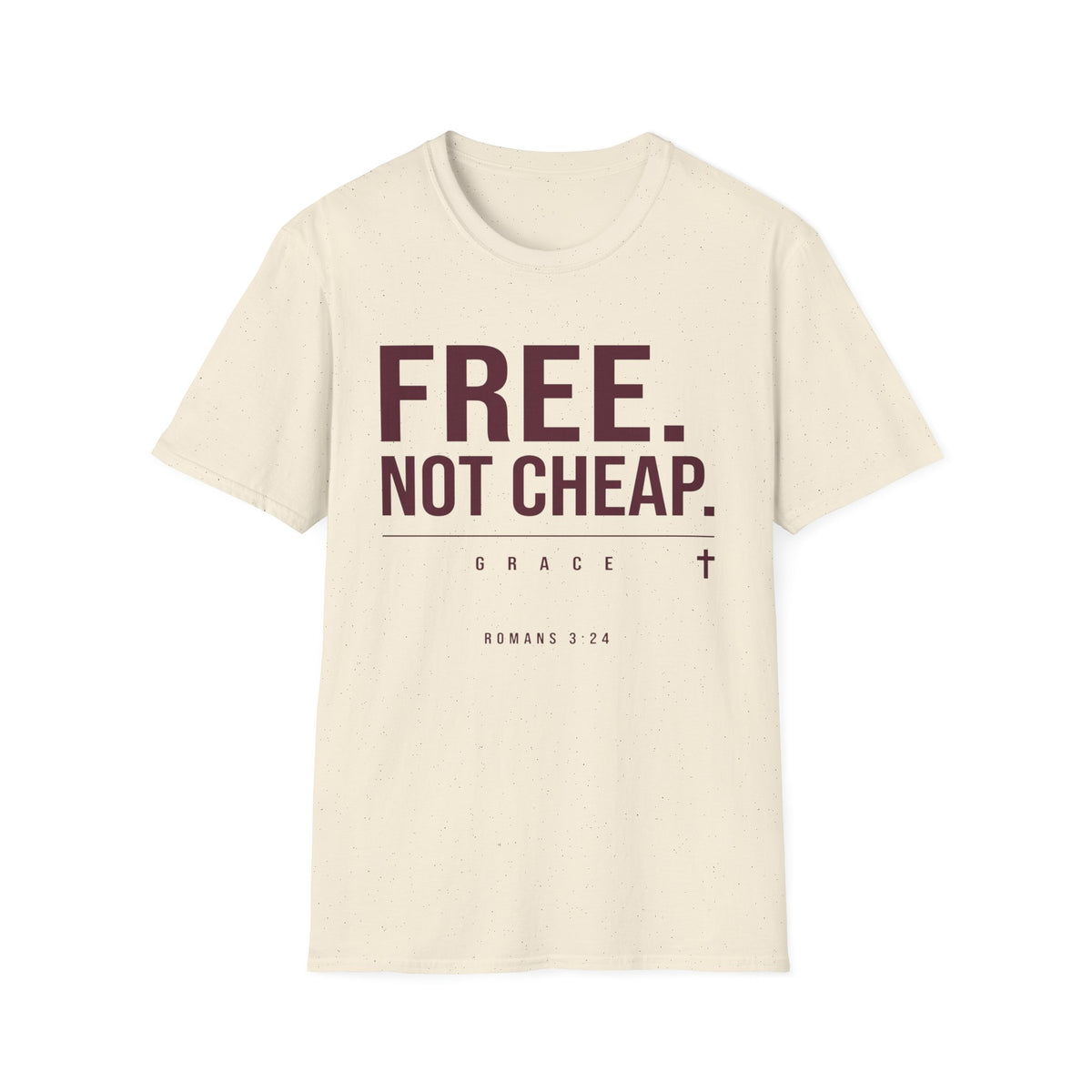 Free Not Cheap T-Shirt