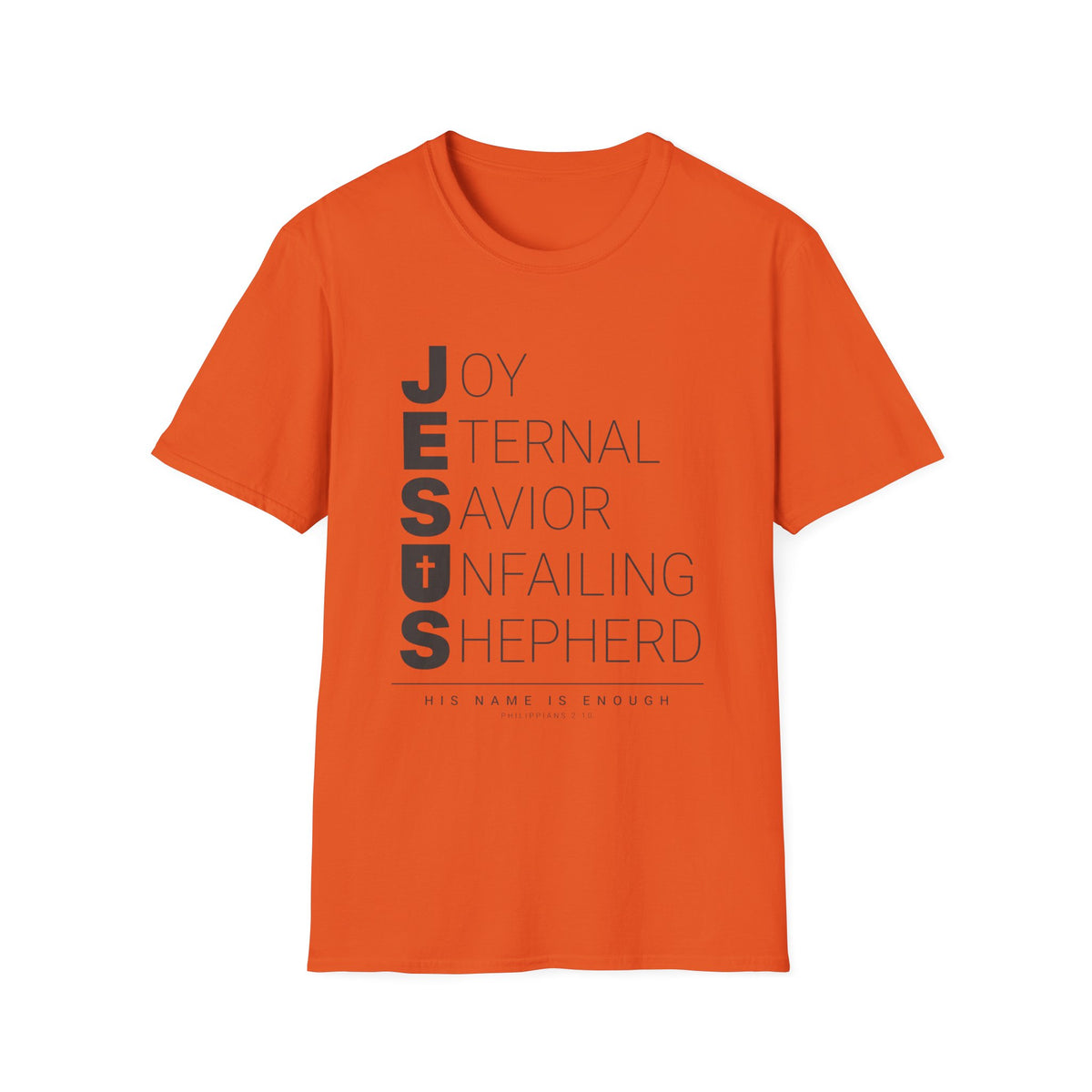 Jesus His Name Is Enough T-Shirt