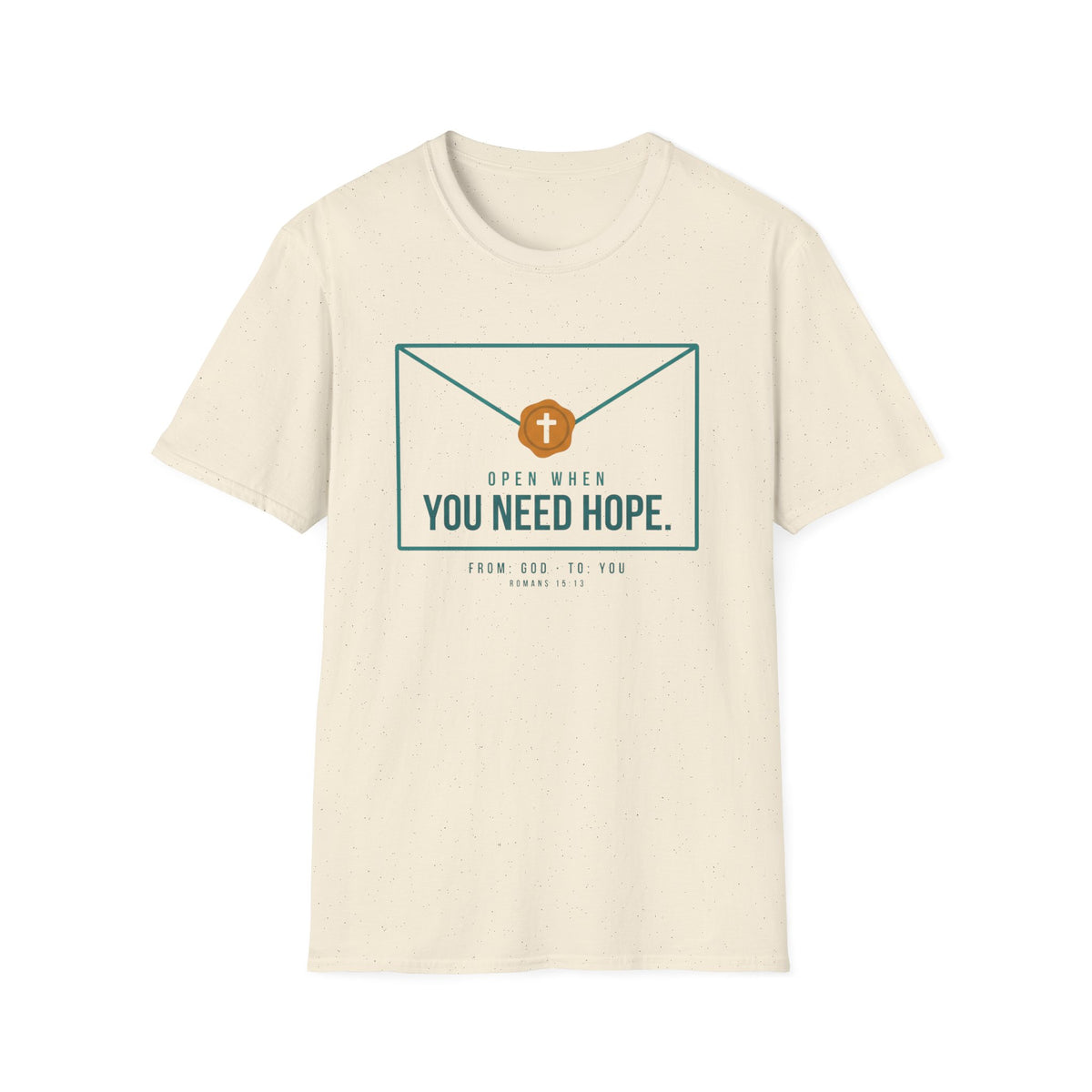You Need Hope T-Shirt