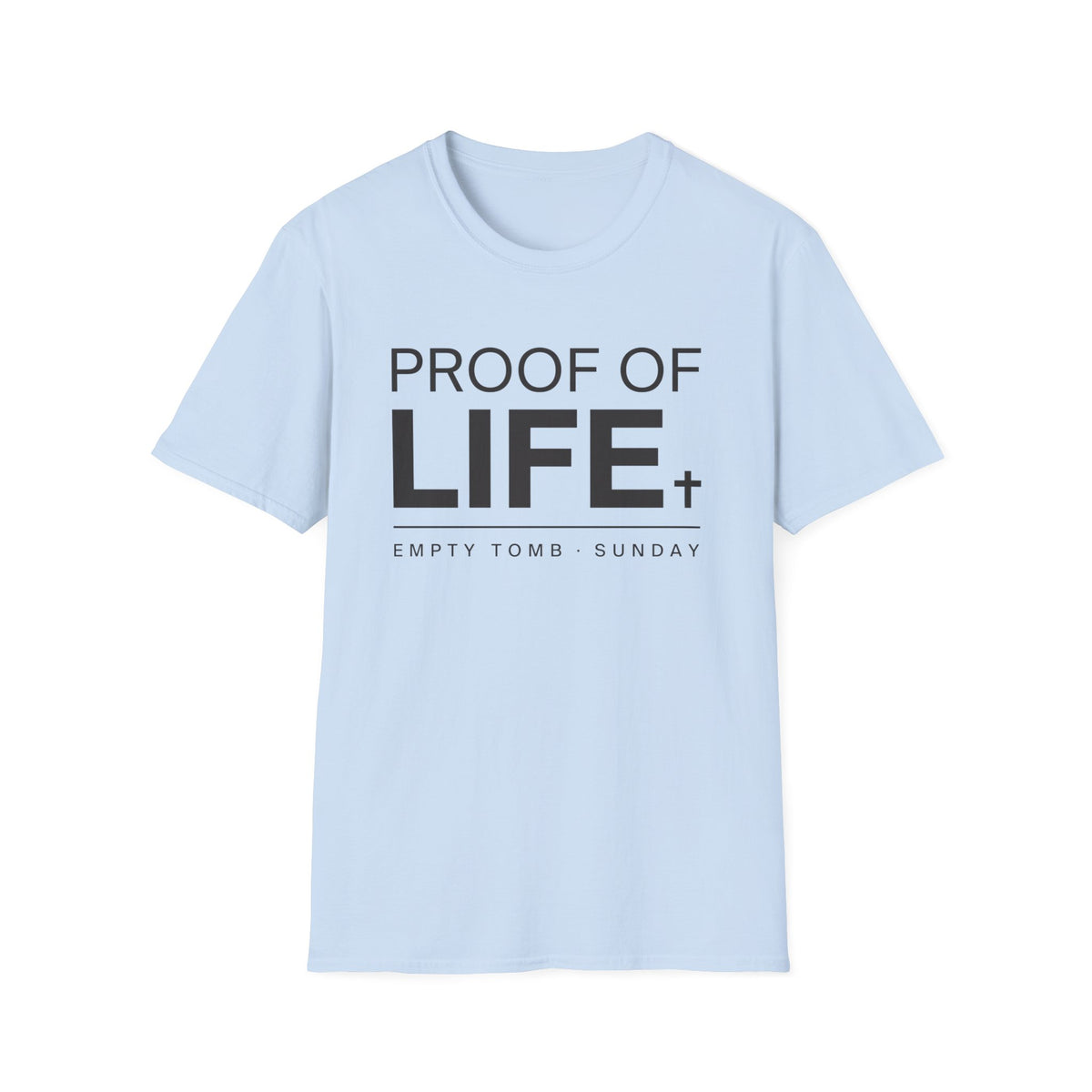 Proof Of Life T-Shirt