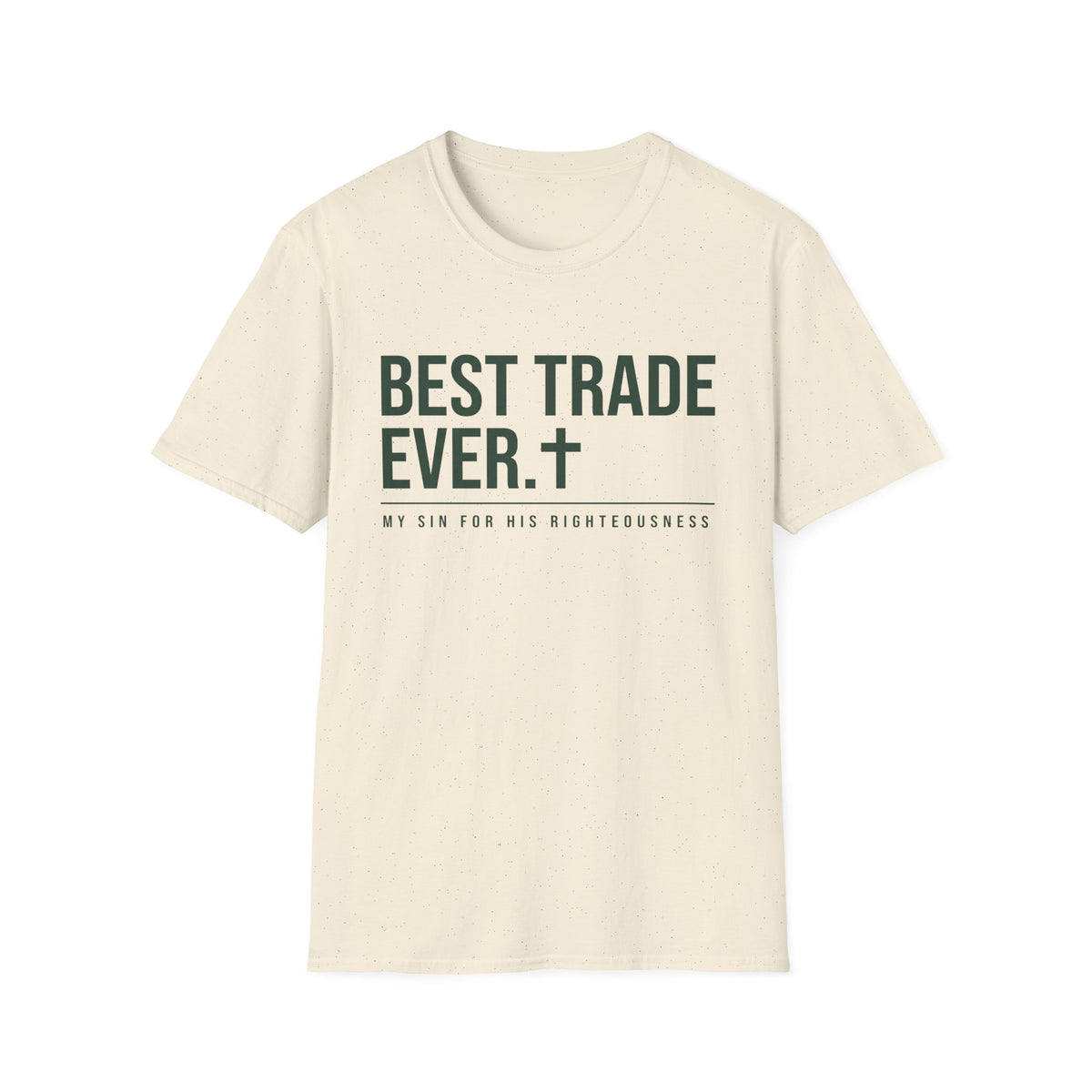 Best Trade Ever T-Shirt
