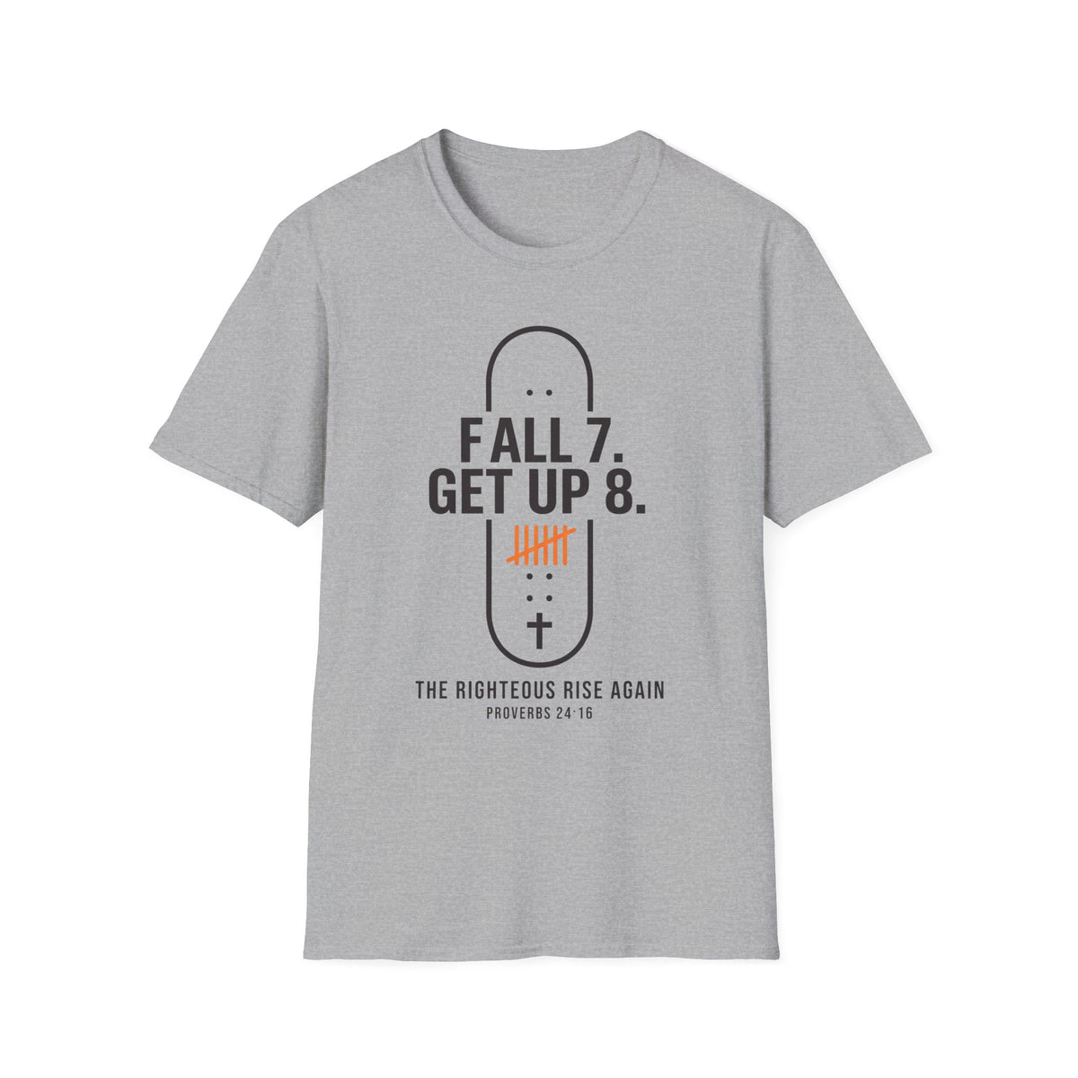 Fall 7 Get Up 8 Skateboard T-Shirt