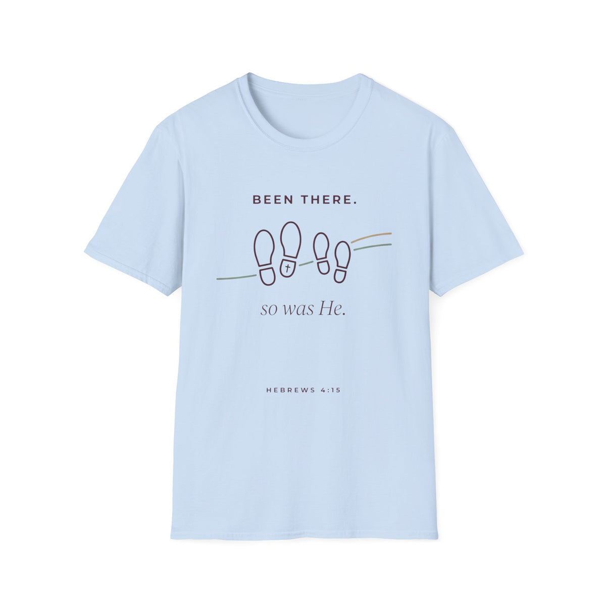 Been There, So Was He T-Shirt