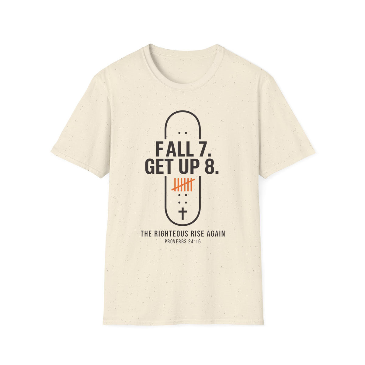Fall 7 Get Up 8 Skateboard T-Shirt