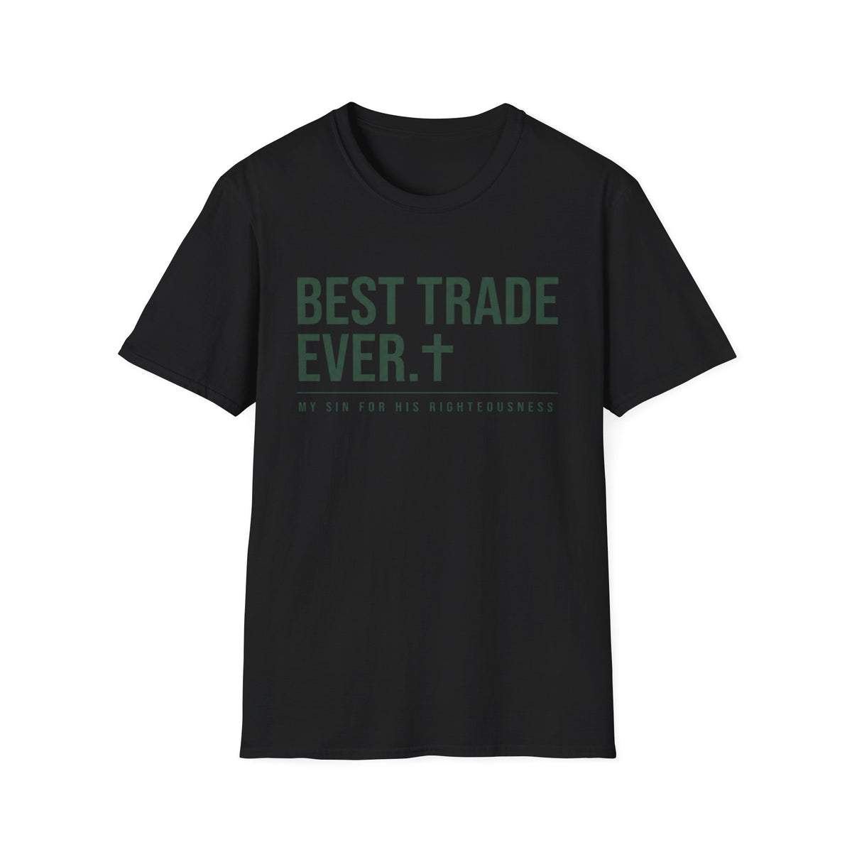 Best Trade Ever T-Shirt