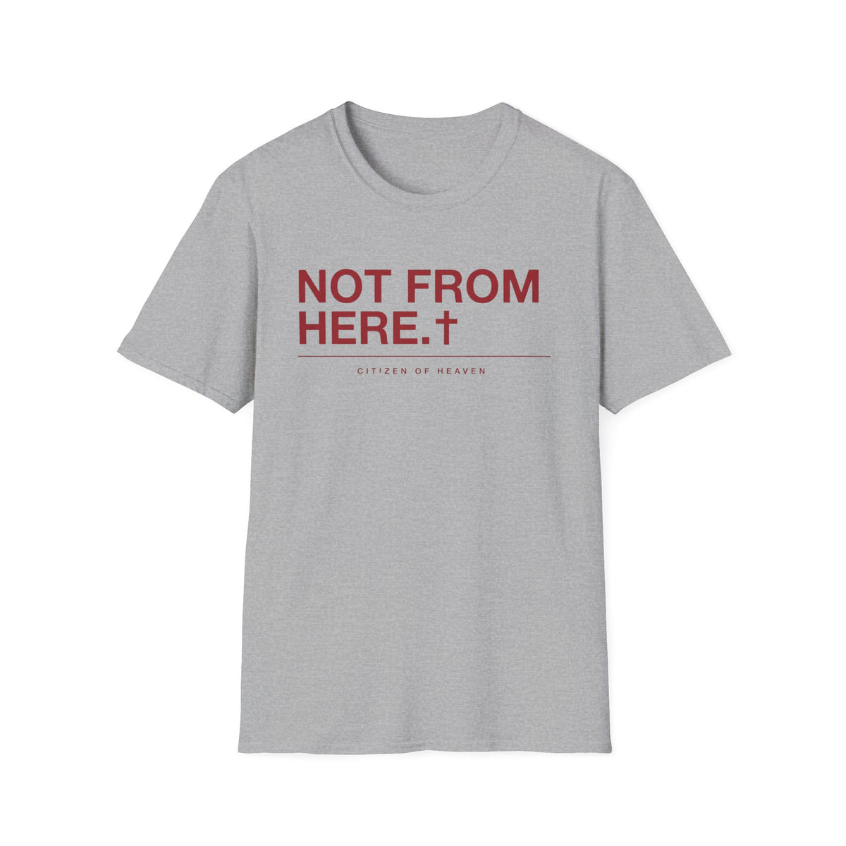 Not From Here T-Shirt