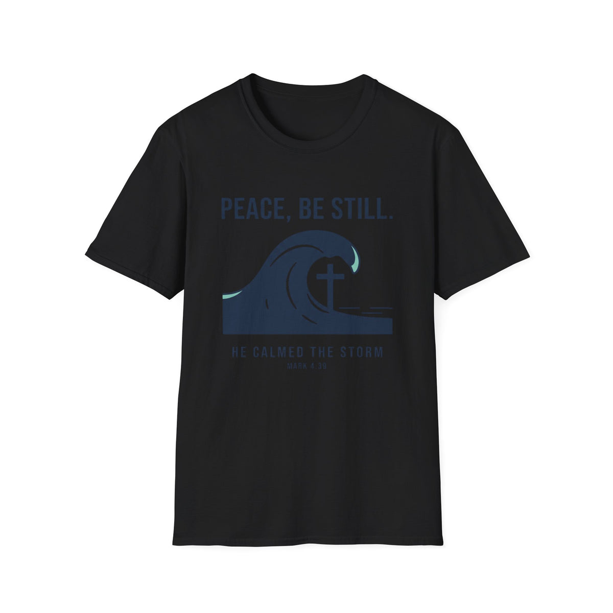 Peace Be Still T-Shirt