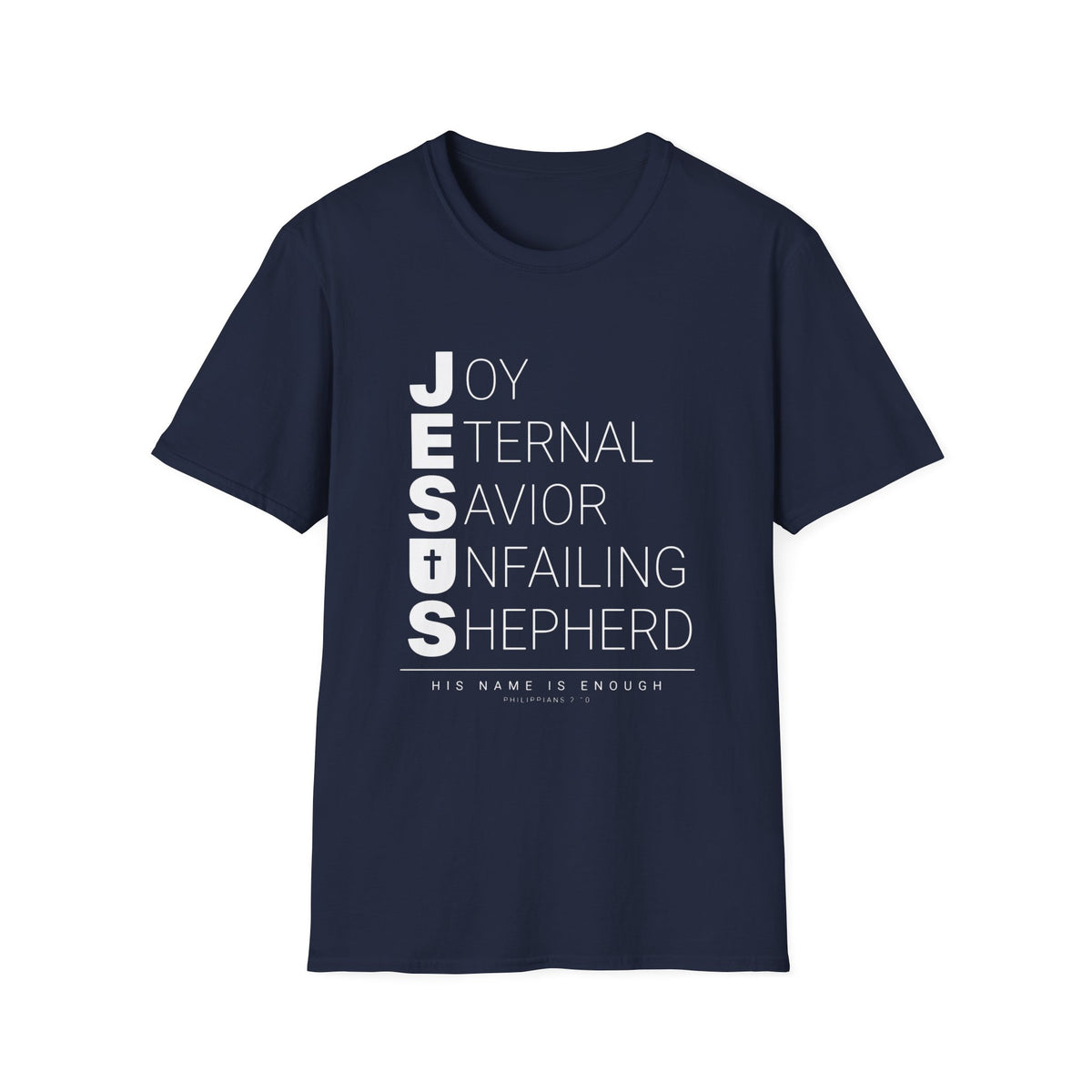 Jesus His Name Is Enough T-Shirt
