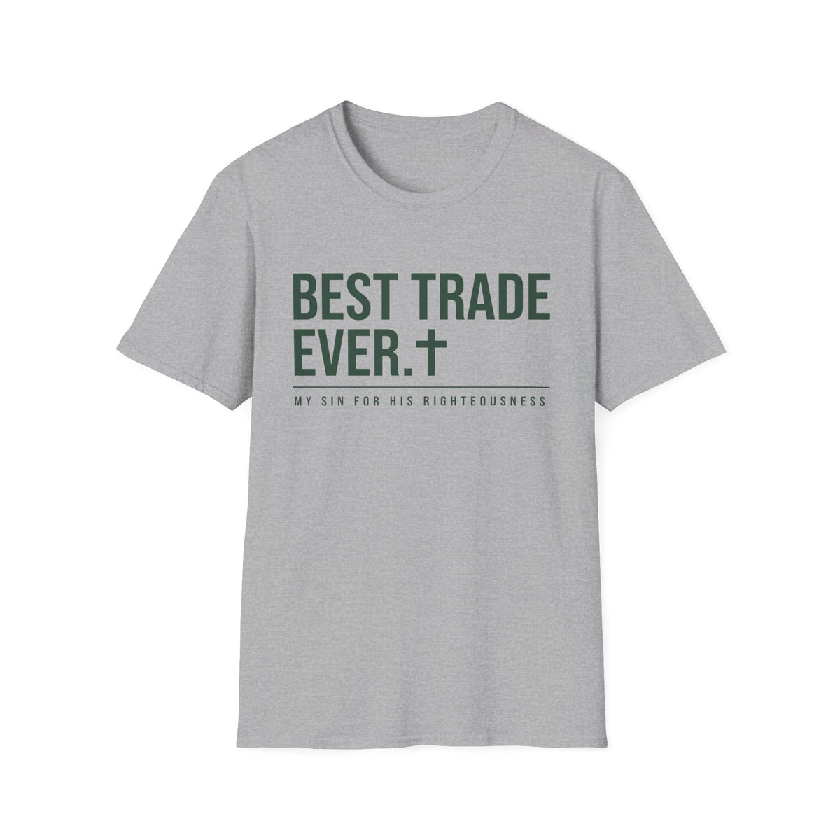 Best Trade Ever T-Shirt