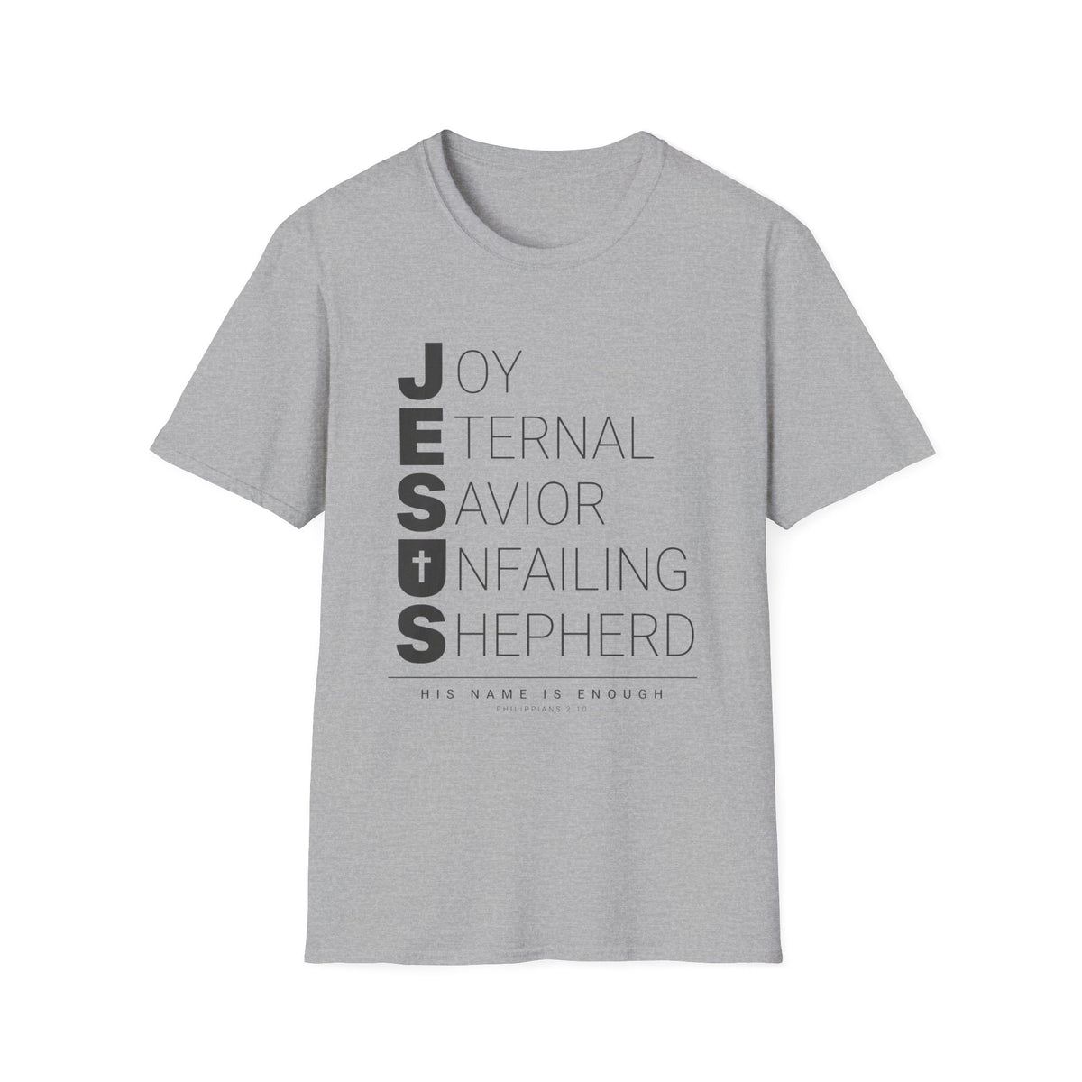 Jesus His Name Is Enough T-Shirt