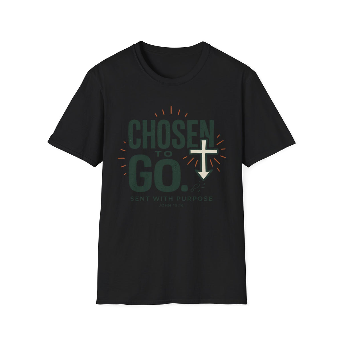 Chosen to Go, Sent With Purpose  T-Shirt