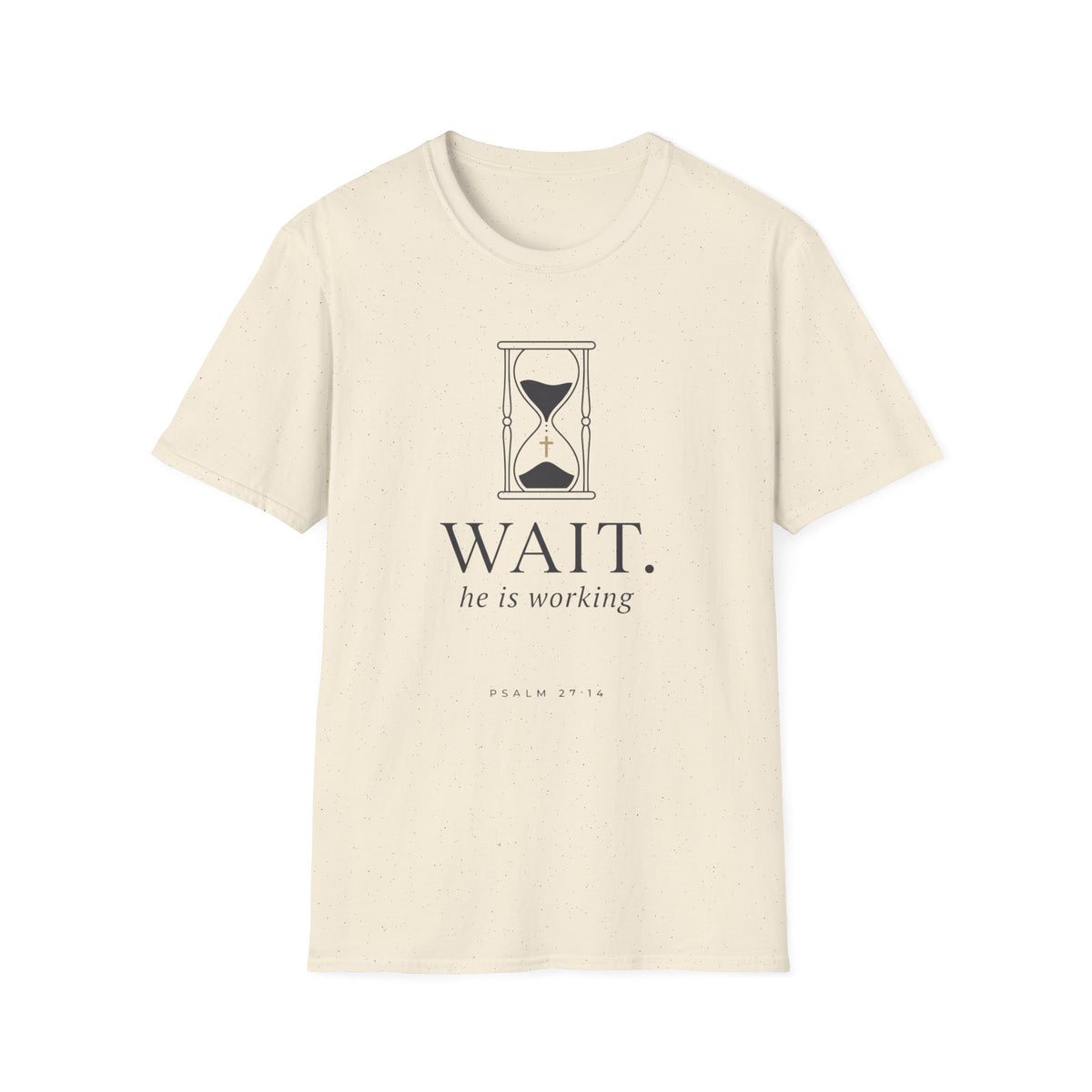 Wait He is Working T-Shirt