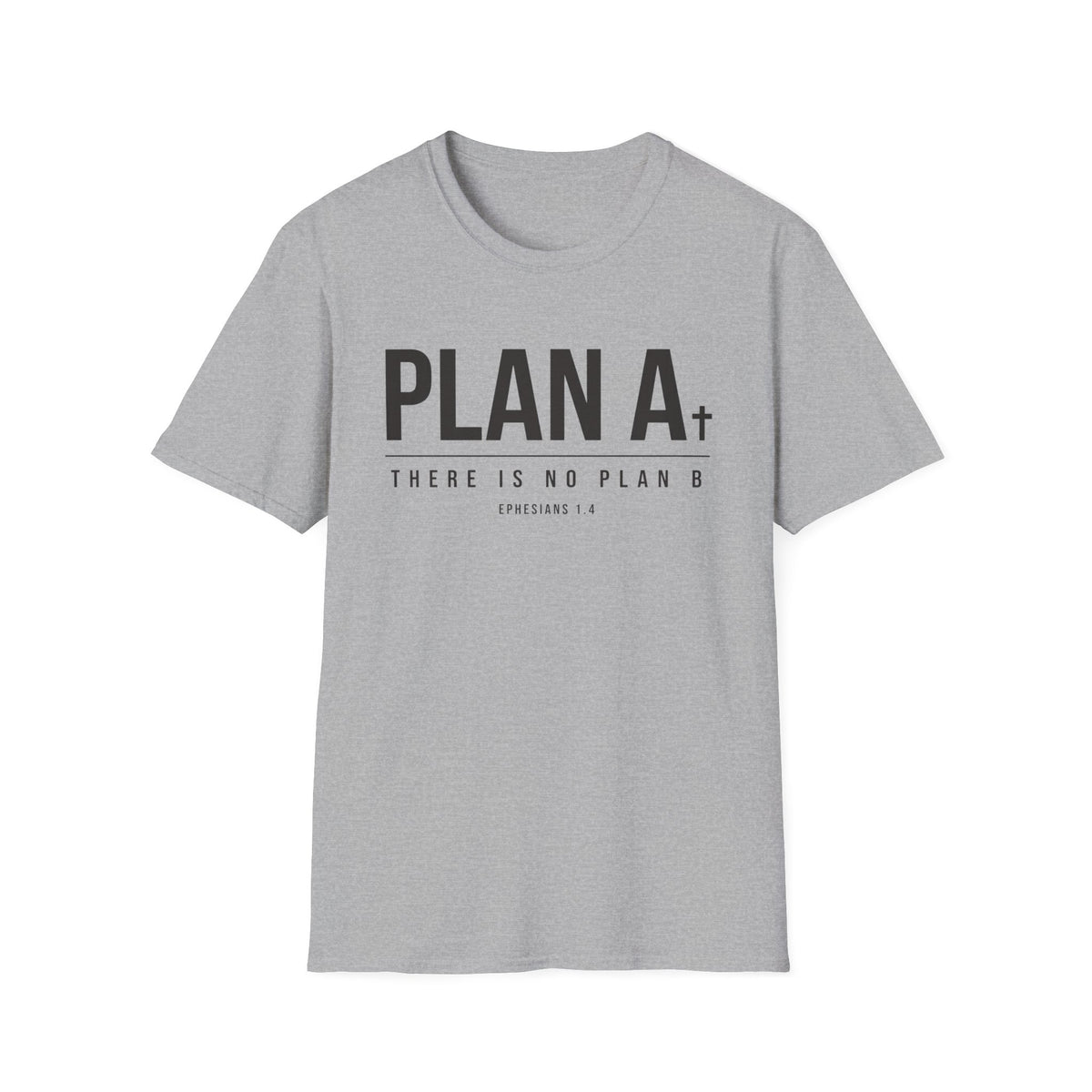 Plan A, There Is No Plan B T-Shirt