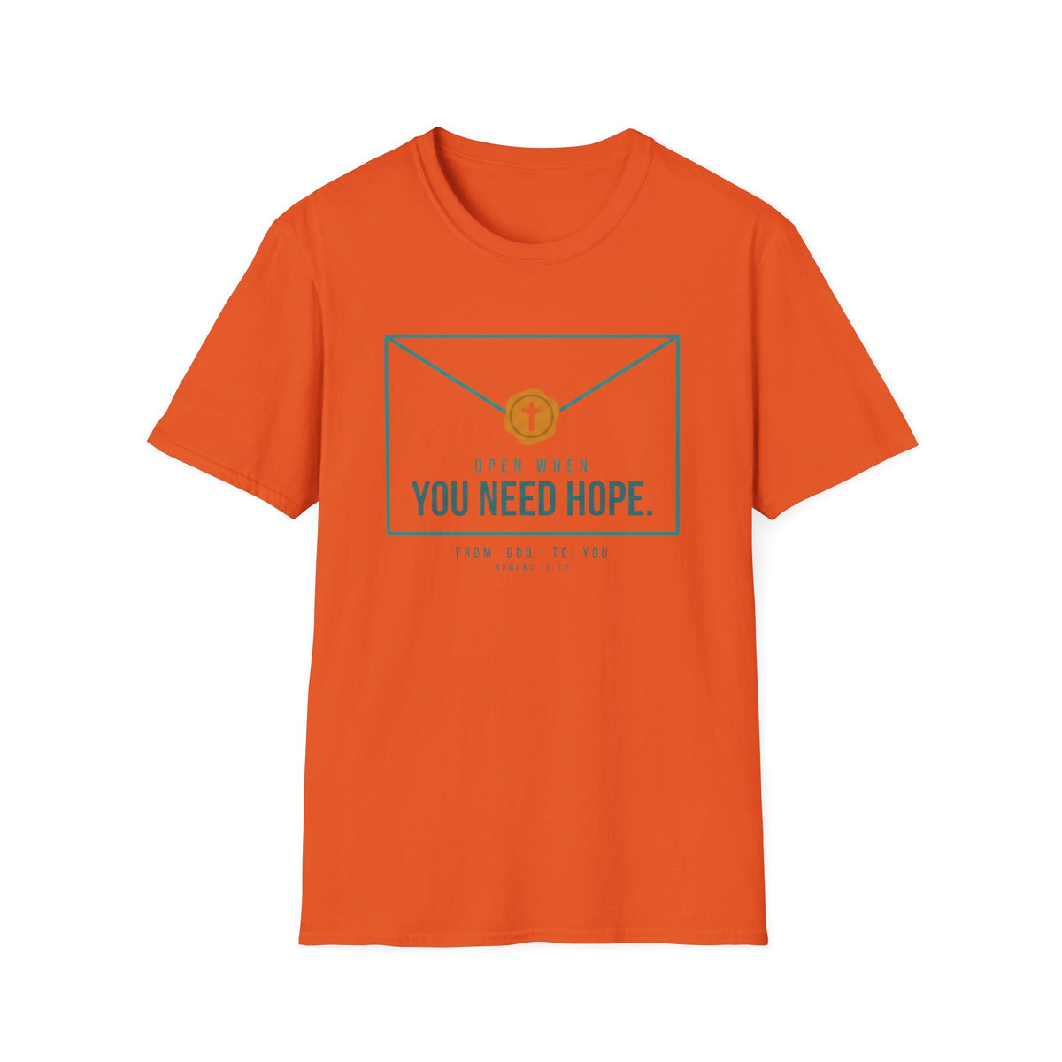 You Need Hope T-Shirt