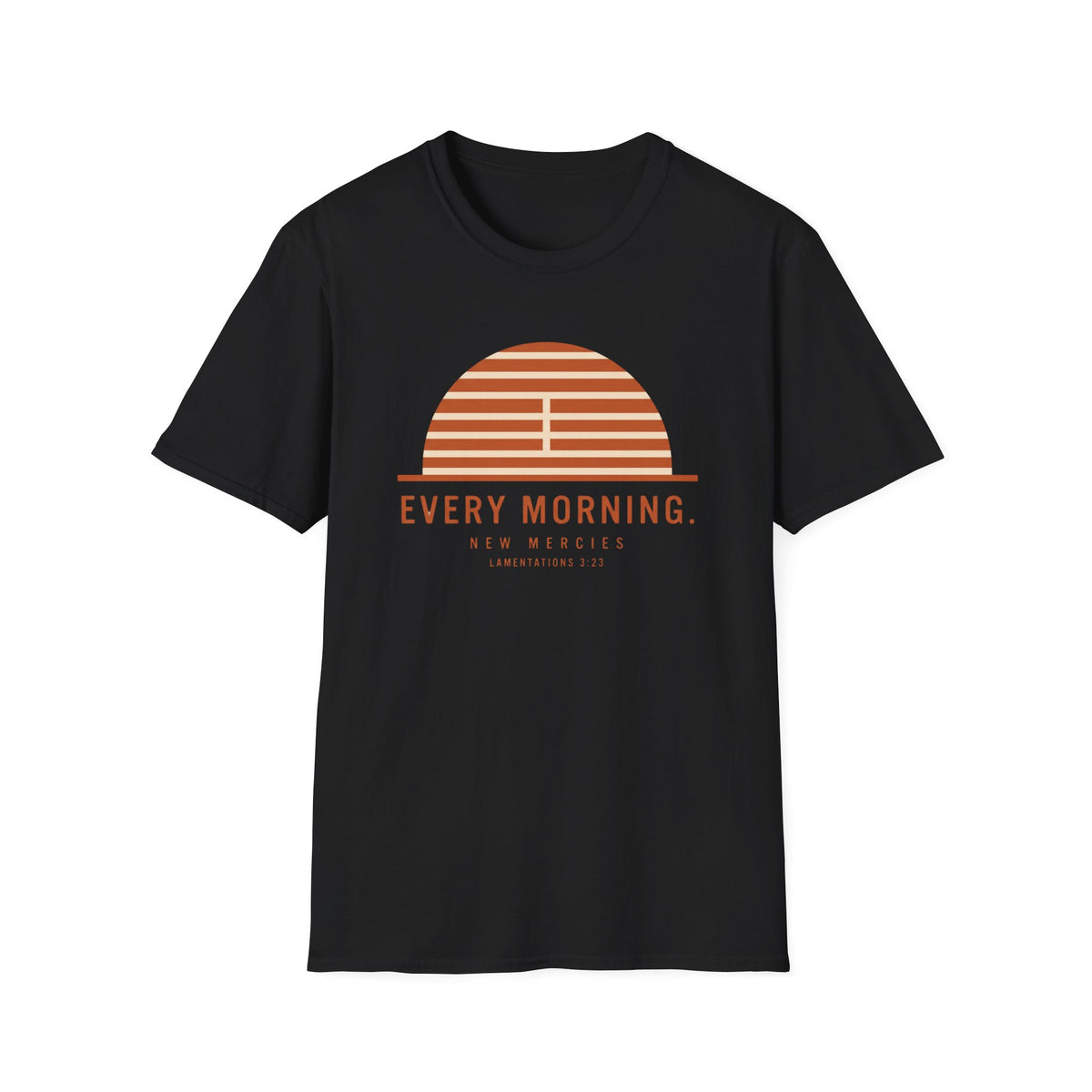 Every Morning T-Shirt