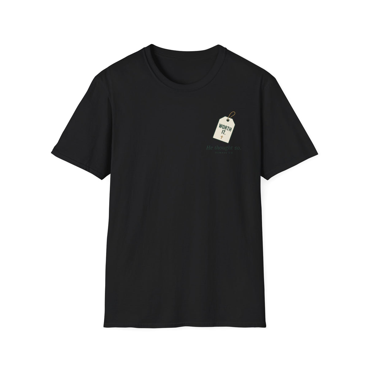 Worth It T-Shirt