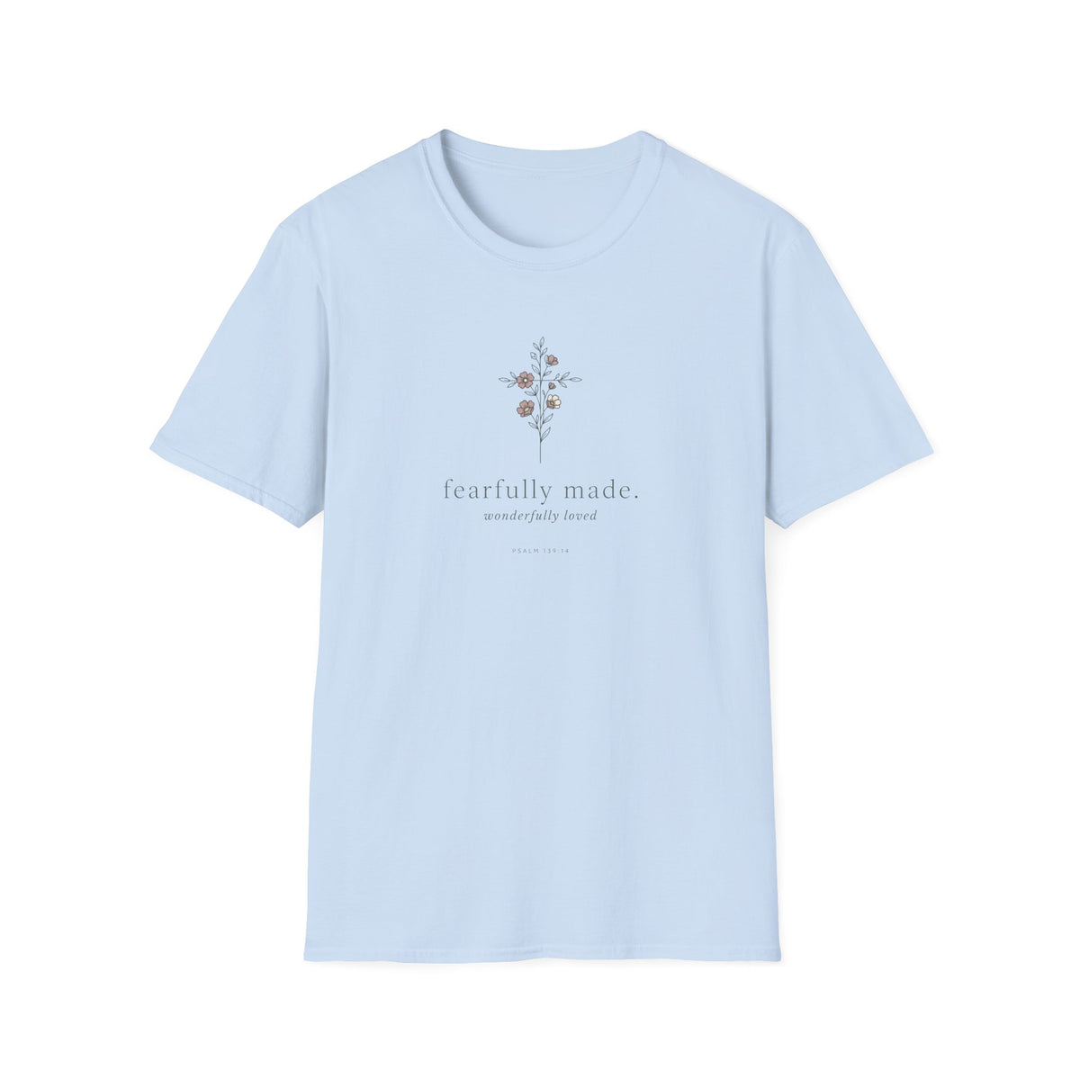 Fearfully Made T-Shirt