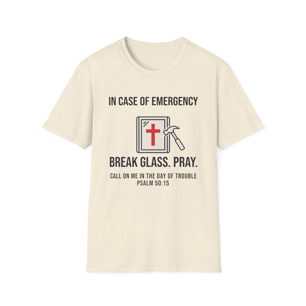In Case of Emergency Break Glass T-Shirt