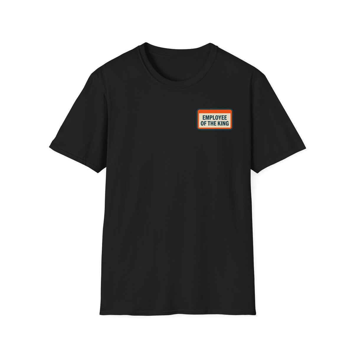 Employee Of The King T-Shirt