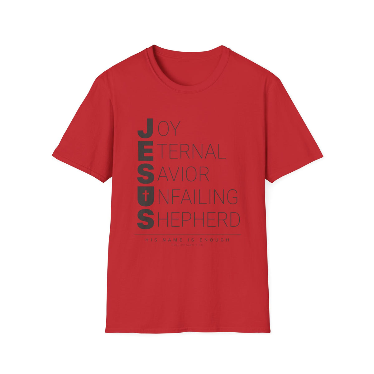 Jesus His Name Is Enough T-Shirt